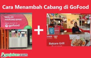 2 Cara Menambah Cabang di GoFood & Daftar Terbaru 2022 - Gojeker